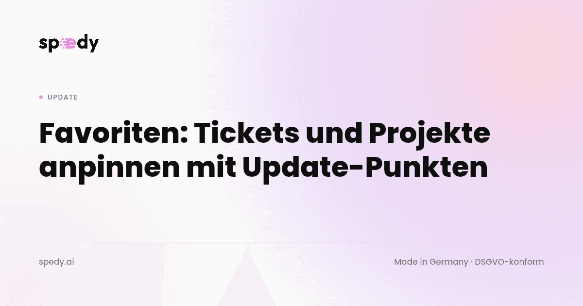 Favorites: Pin Tickets and Projects with Update Dots