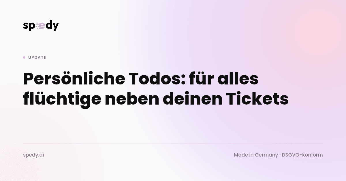 Personal Todos: for everything fleeting alongside your tickets