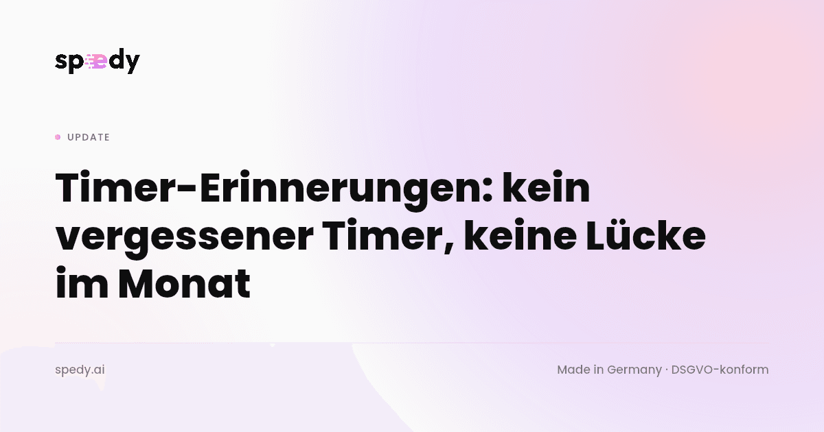 Timer-Erinnerungen: kein vergessener Timer, keine Lücke im Monat
